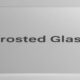 frosted glass