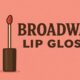 Broadway Lip Gloss