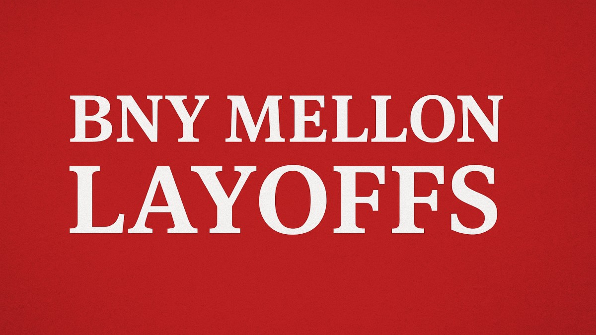 BNY Mellon Layoffs