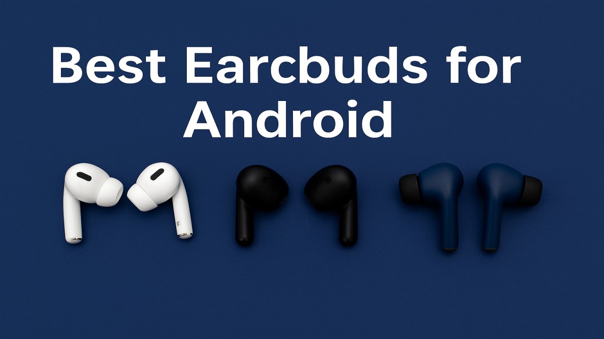 Best Earbuds for Android