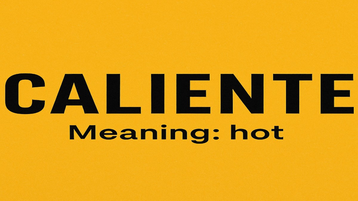 Caliente Meaning
