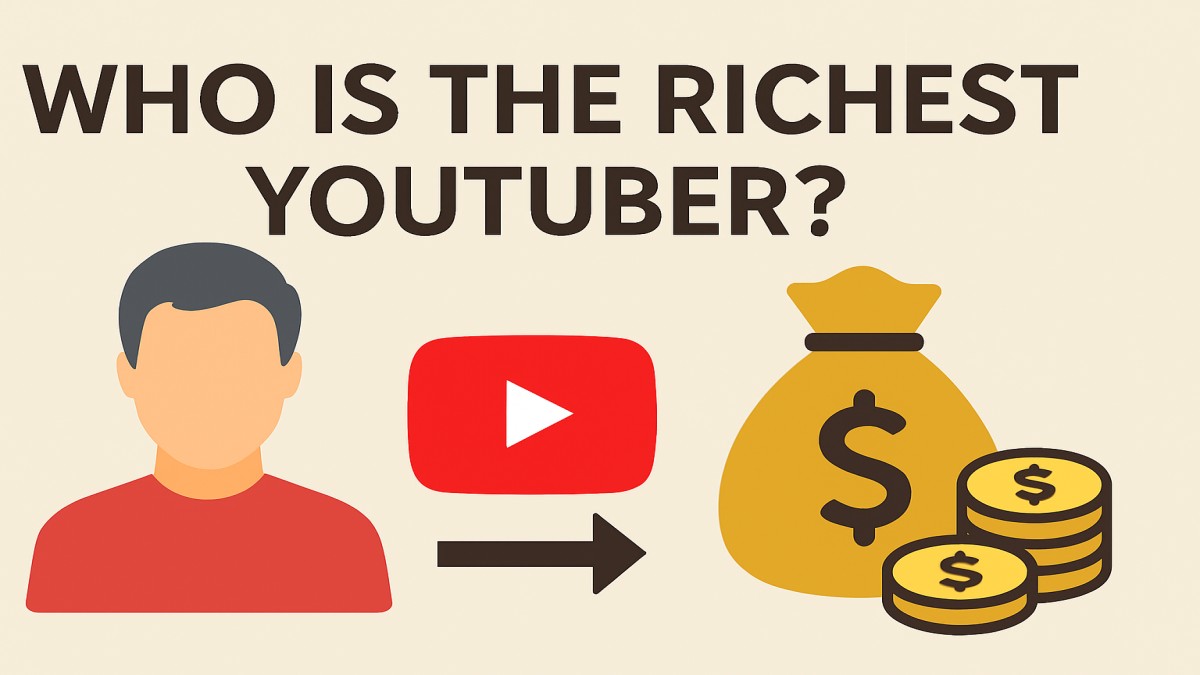 Who Is the Richest YouTuber