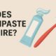 Does Toothpaste Expire