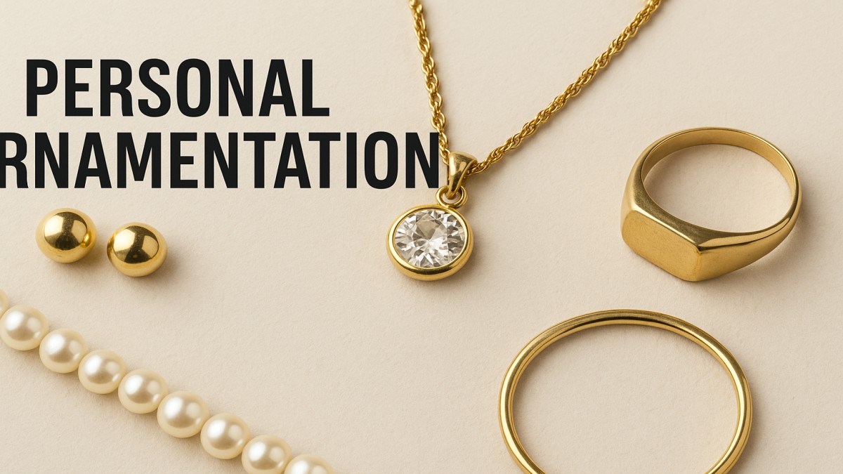 Personal Ornamentation